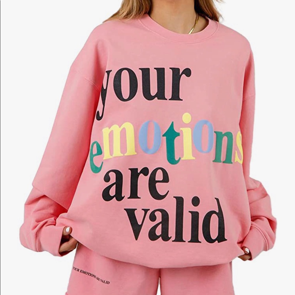 Mayfair- YOUR EMOTIONS ARE VALID Pink Crewneck